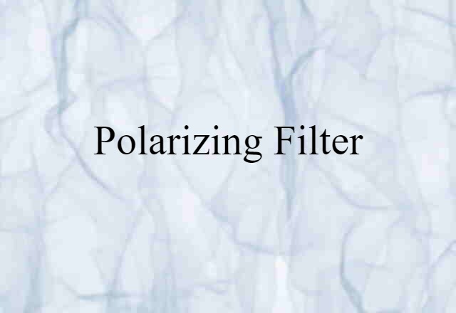 polarizing filter