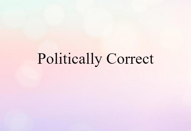 politically correct