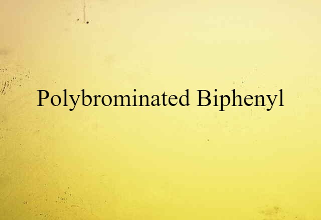 polybrominated biphenyl