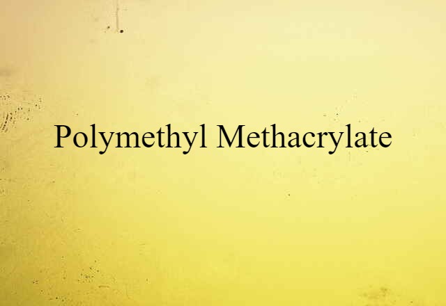 polymethyl methacrylate