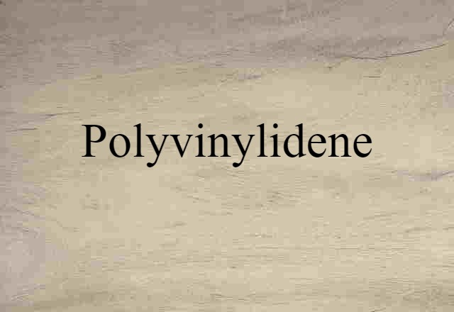 polyvinylidene