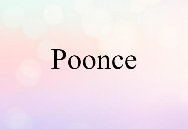 poonce