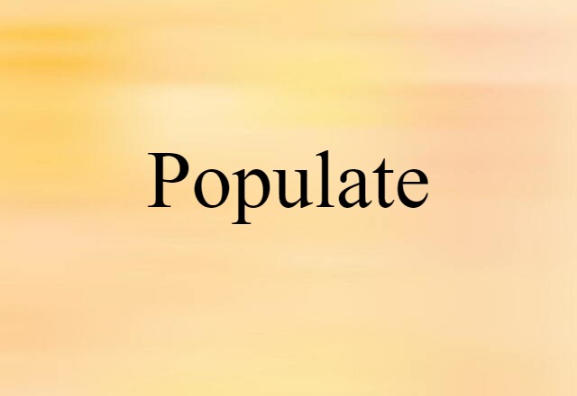 Populate (noun) Definition, Meaning & Examples