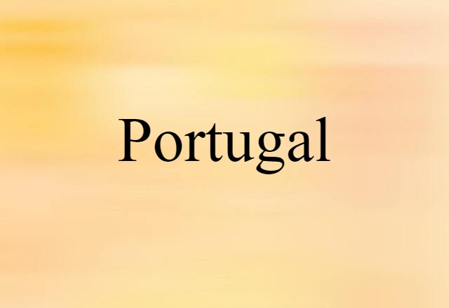 Portugal (noun) Definition, Meaning & Examples