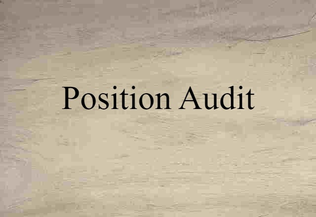 position audit