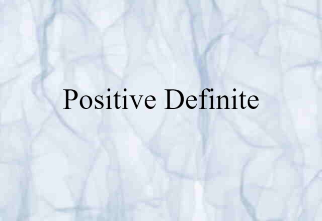 positive definite