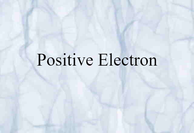 positive electron