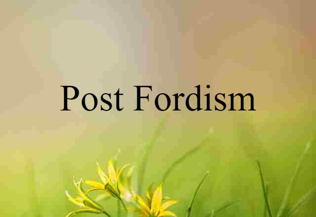 post-Fordism