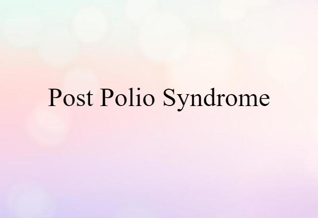 post-polio syndrome