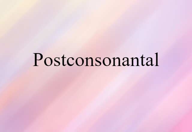 postconsonantal