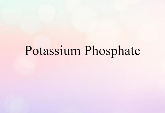 potassium phosphate