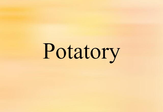 potatory