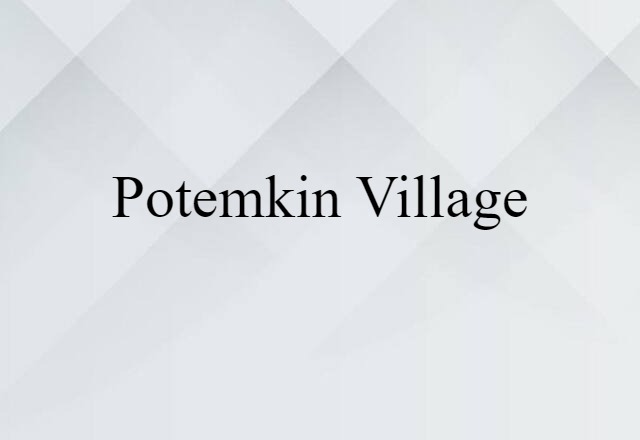 Potemkin village