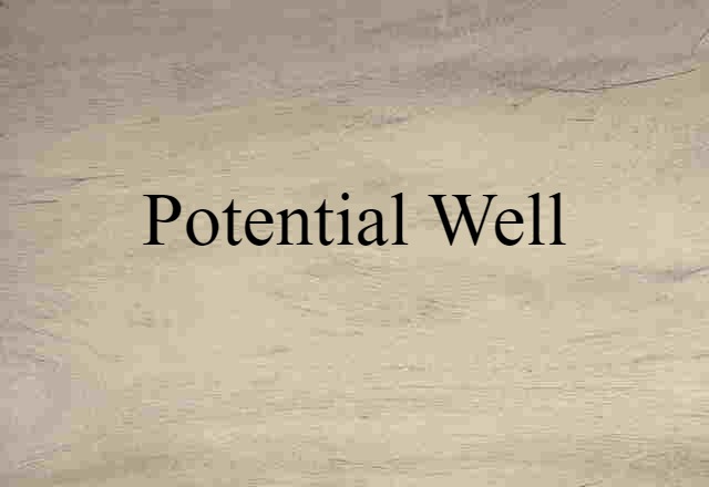 potential well