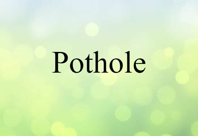 pothole