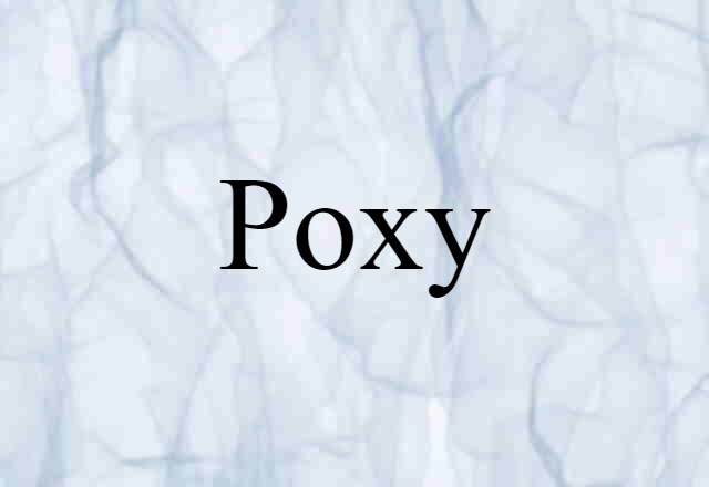 poxy