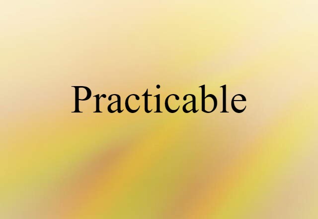 practicable