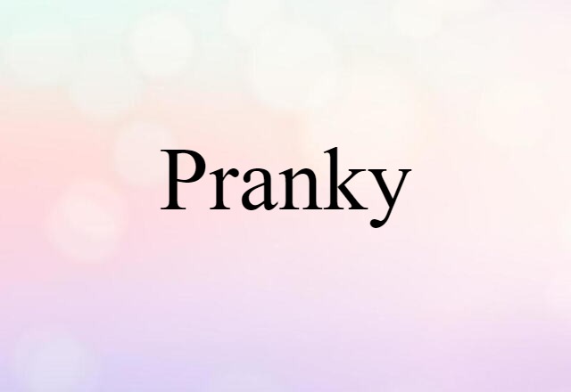 pranky