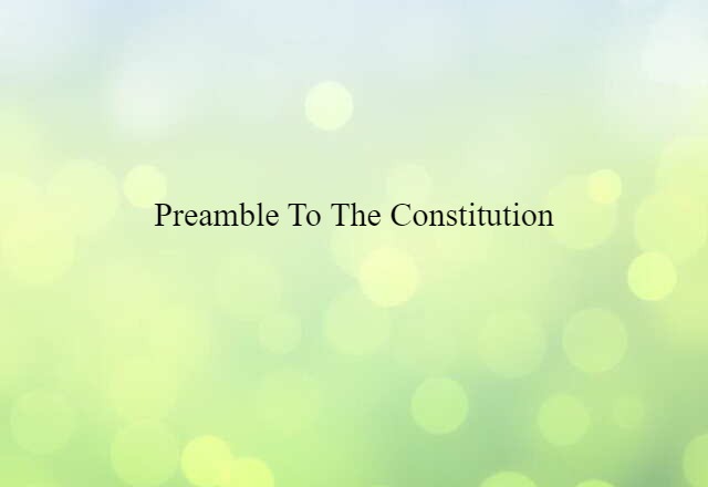 Preamble to the Constitution