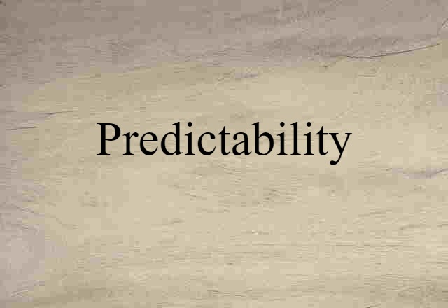 predictability