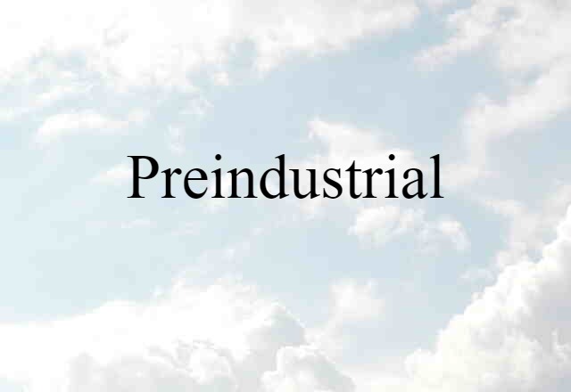 preindustrial