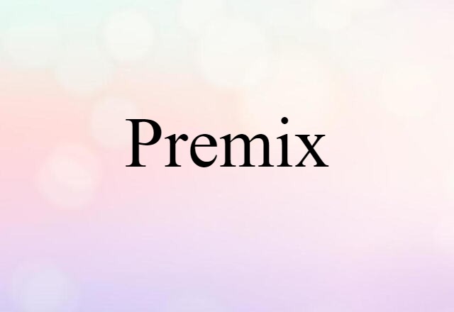 premix