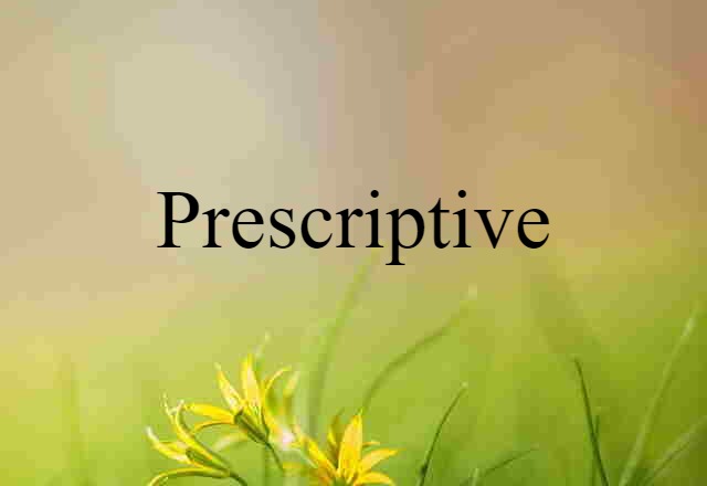 prescriptive