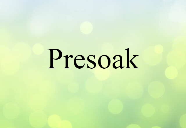 presoak