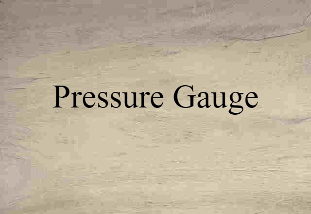 pressure gauge