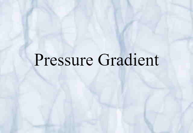 pressure gradient