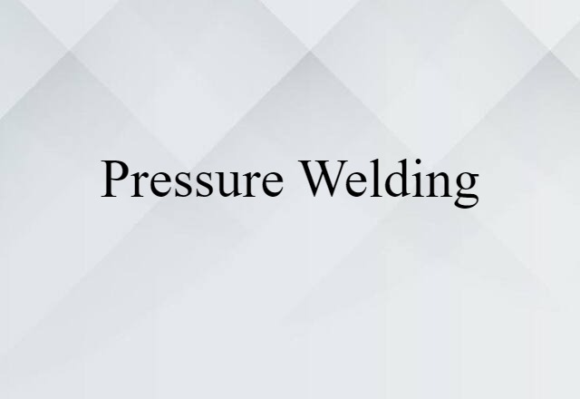 pressure welding