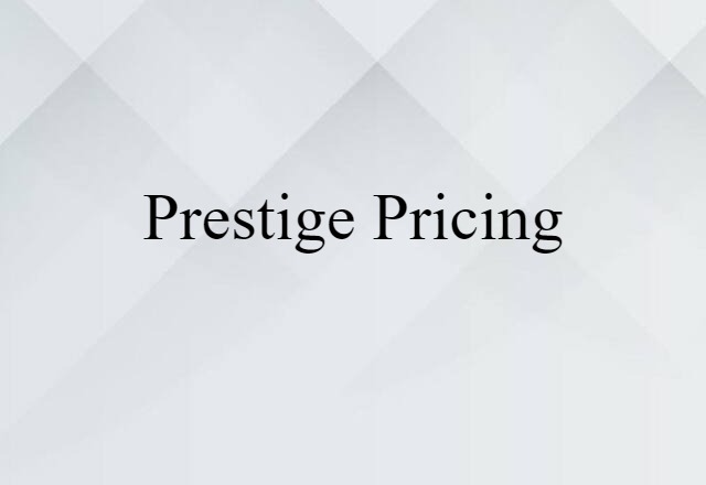 prestige pricing