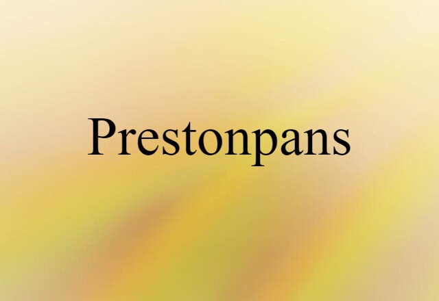 Prestonpans (noun) Definition, Meaning & Examples