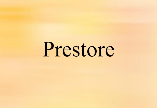 prestore