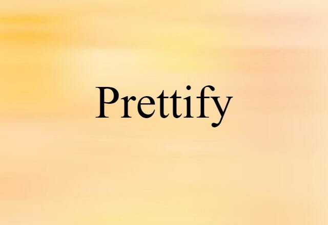 prettify