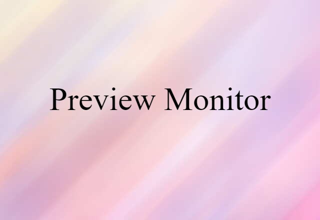 preview monitor