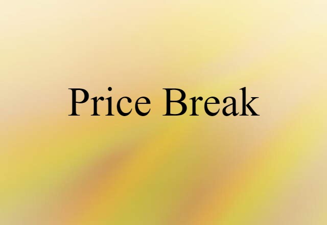 price break