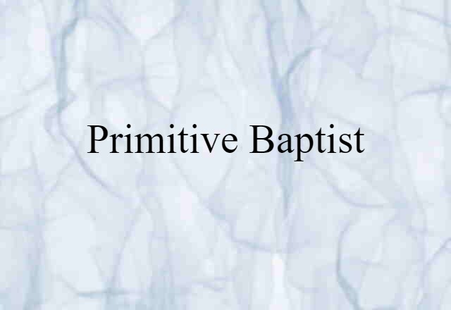 Primitive Baptist