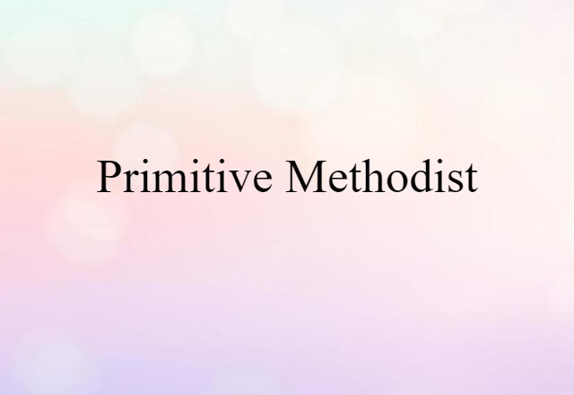 Primitive Methodist