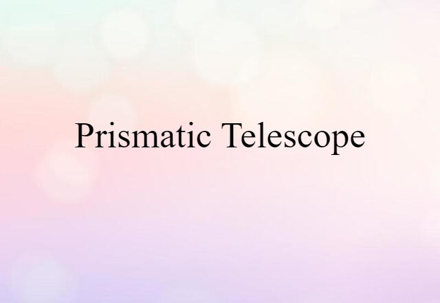 prismatic telescope