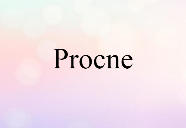 Procne (noun) Definition, Meaning & Examples