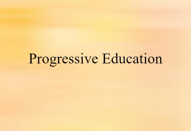 progressive education