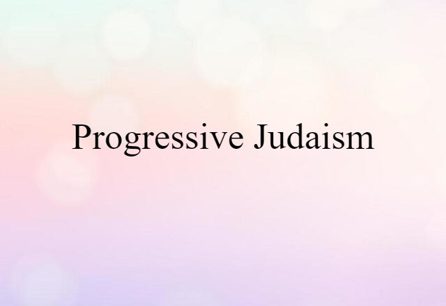 Progressive Judaism