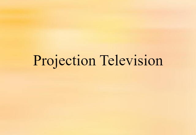 projection television