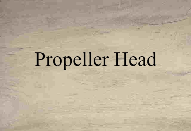 propeller head