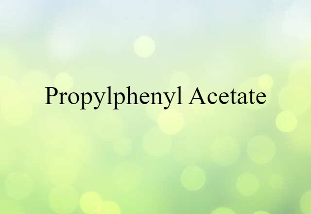 propylphenyl acetate