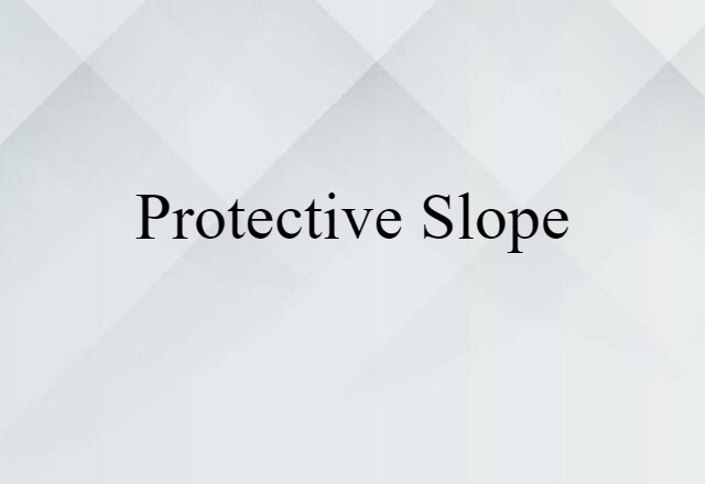 protective slope