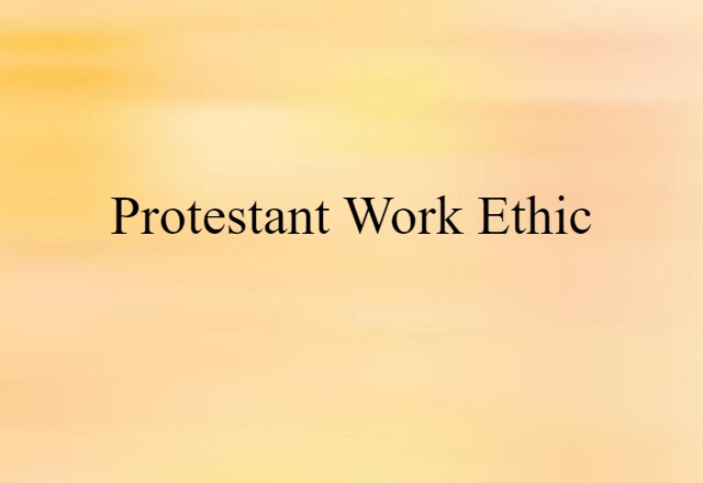 Protestant work ethic