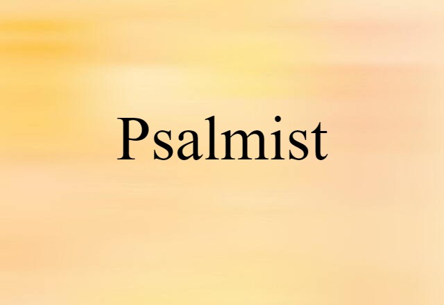 psalmist