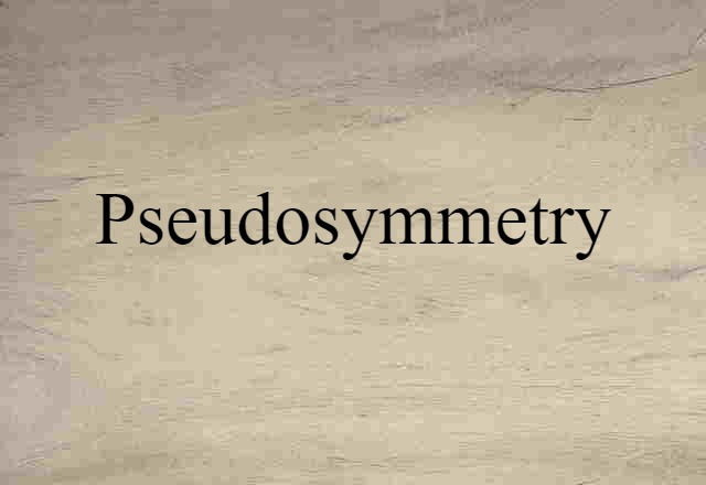 pseudosymmetry